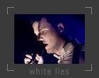 white lies, photos, zdjcia